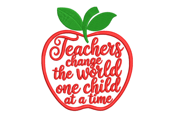 Teachers Change the World Apple Embroidery for Boutique Apparel